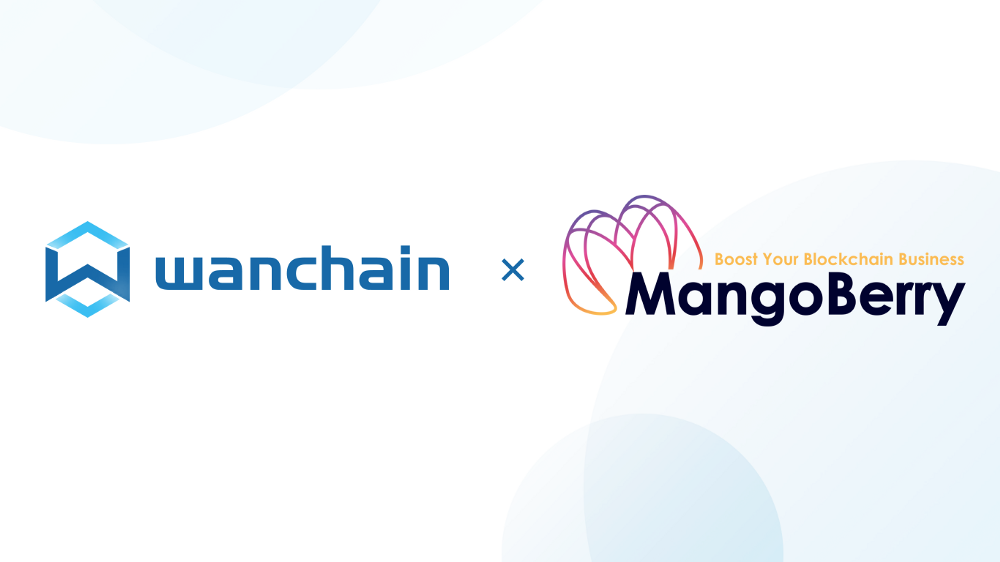 韩国MangoBerry宣布加入Wanchain星系共识节点计划， 双方将联合开发韩国市场