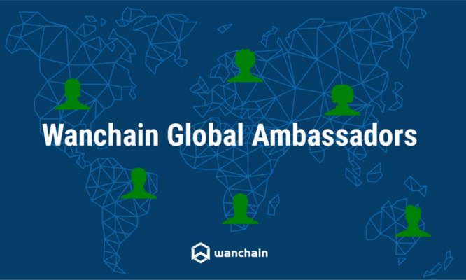 Wanchain启动「全球大使计划」