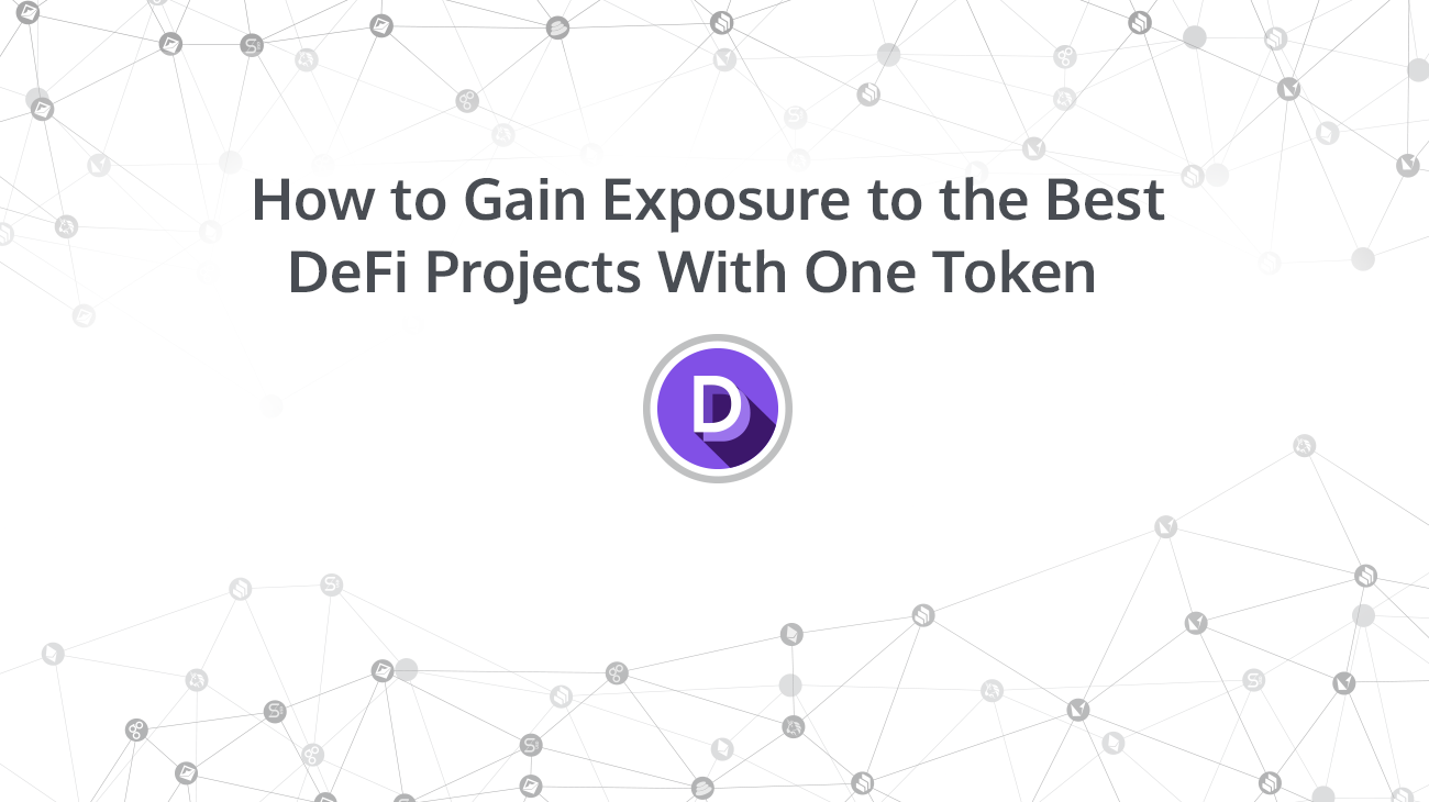 DeFi新玩法 | DPI：用一个代币网罗优质DeFi项目