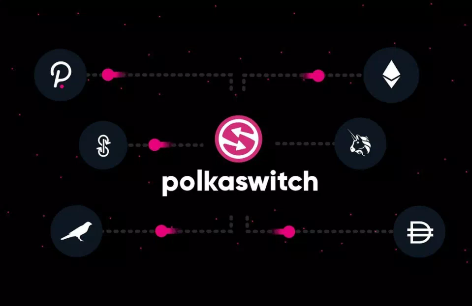 跨链流动性协议Polkaswitch完成300万美元种子轮融资，Arrington Capital和Ascensive Assets领投