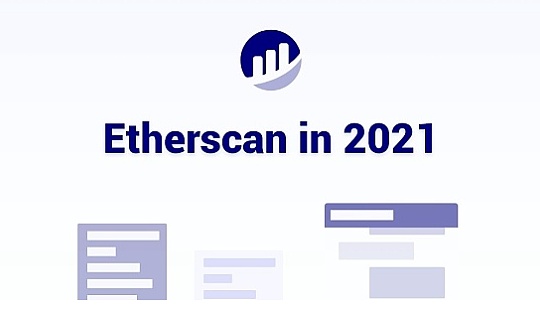 从Etherscan在2021年的功能更新 差不多就可以看到加密世界的发展历程和方向