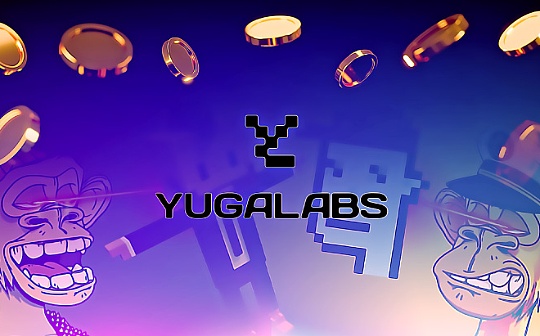 回顾Yuga Labs过去一年 APE还是熊市抄底好标的吗？