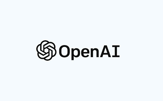 势头猛进 OpenAI拟以1000亿美元估值开展新一轮融资