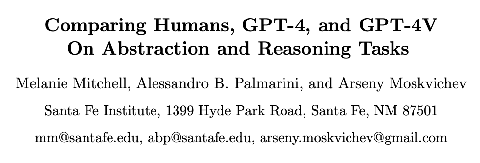 GPT-4抽象推理PK人类差距巨大！多模态远不如纯文本，AGI火花难以独立燃烧