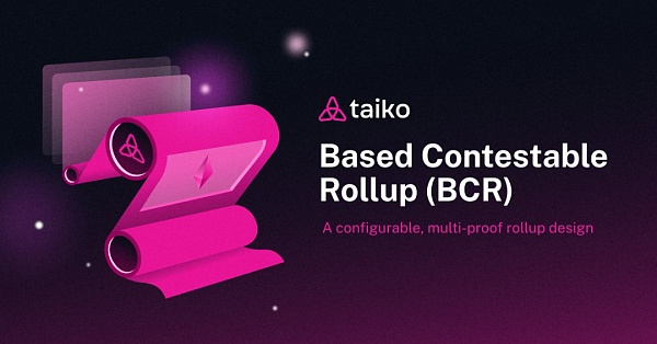 Taiko：实现无缝扩展与完全兼容的以太坊 Layer 2 解决方案