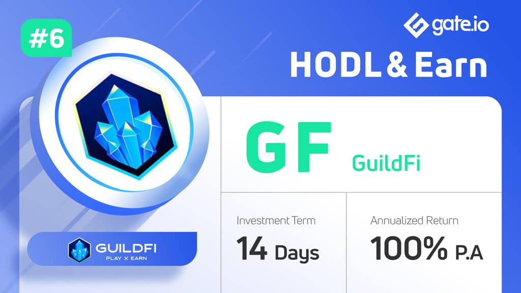Gate.io HODL & Earn: Lock GF To Earn 100% APR（Phase 6）